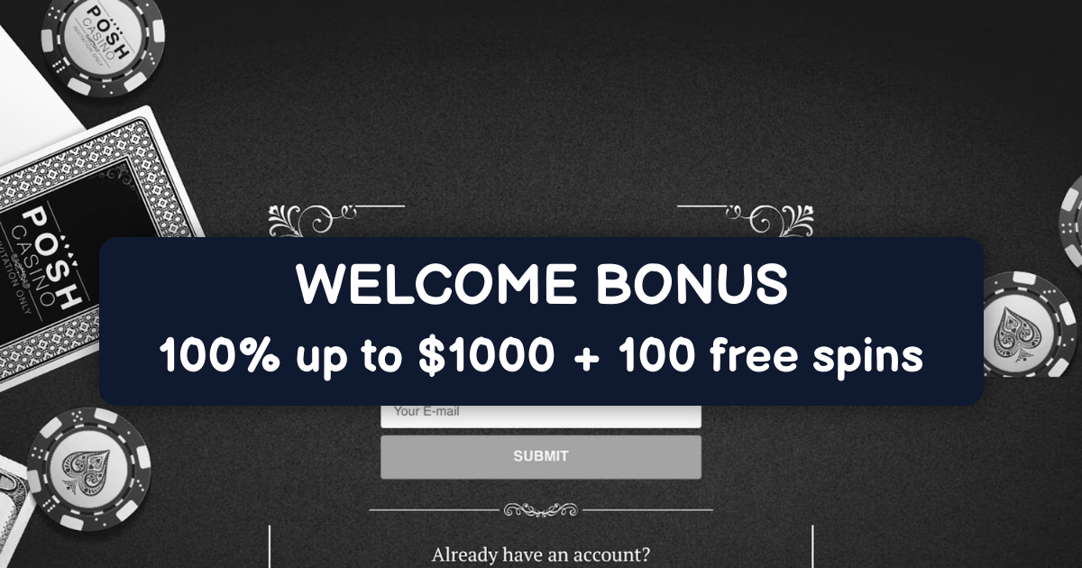 Posh Casino - Mobile Casino Bonus | USA Official Site